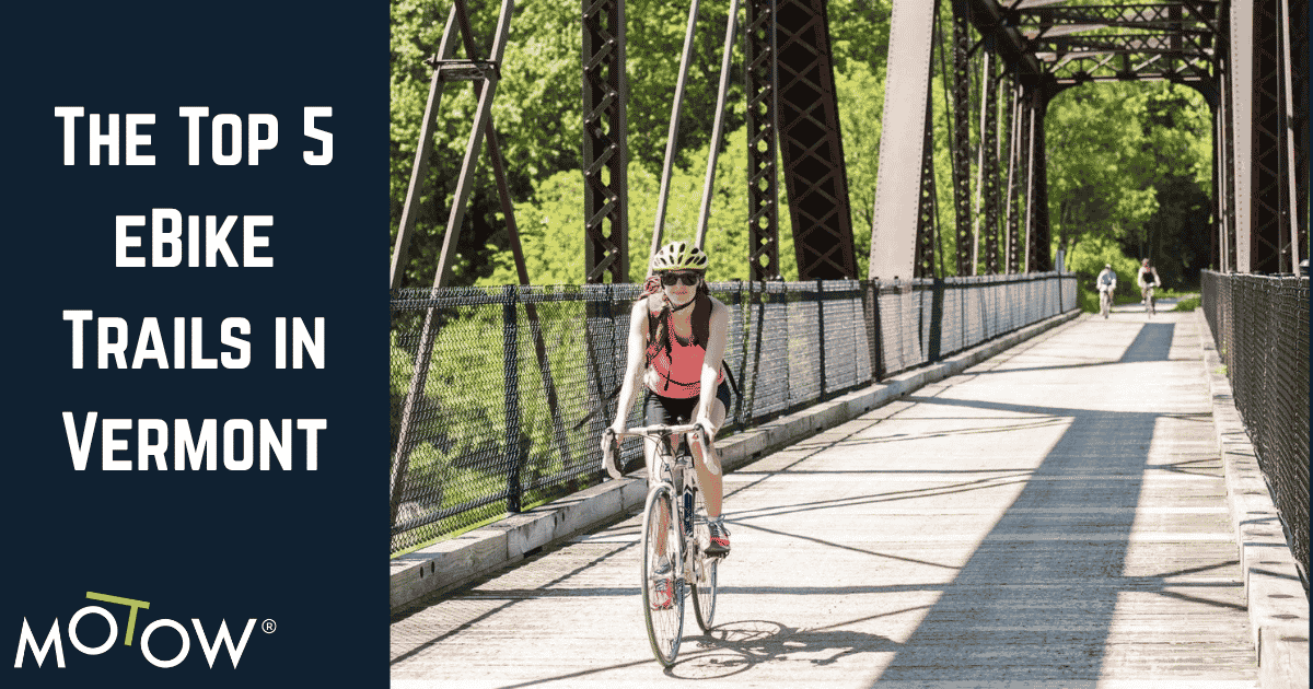 Top 5 eBike Trails in Vermont